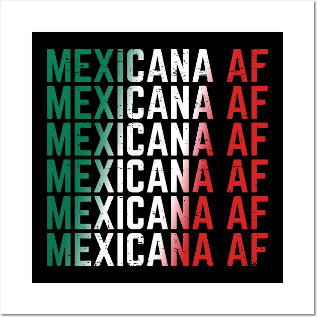 Mexicana AF Wall Art by verde